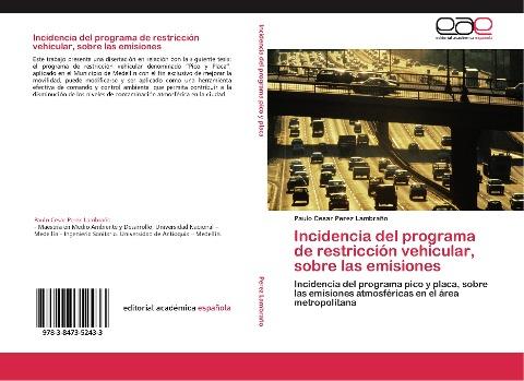 Incidencia del programa de restricción vehicular, sobre las emisiones