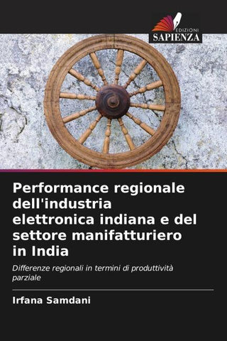 Performance regionale dell'industria elettronica indiana e del settore manifatturiero in India