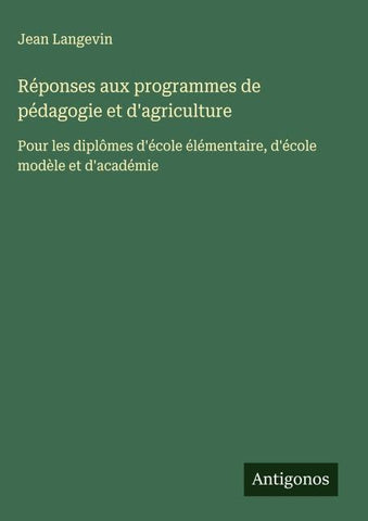 Réponses aux programmes de pédagogie et d'agriculture