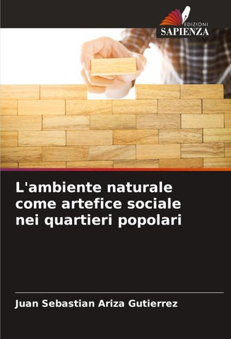 L'ambiente naturale come artefice sociale nei quartieri popolari