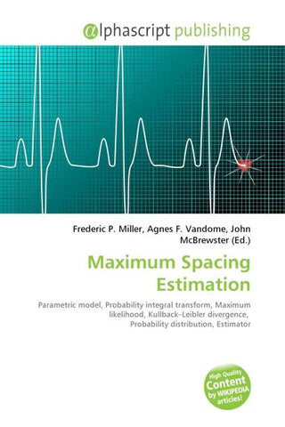 Maximum Spacing Estimation
