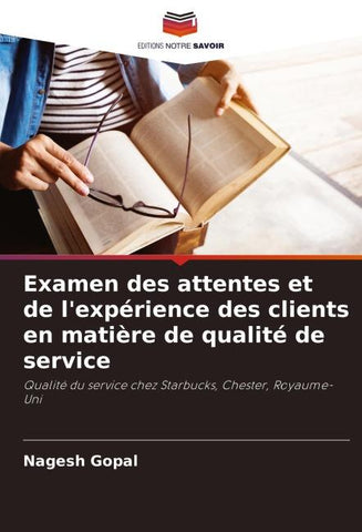 Examen des attentes et de l'expérience des clients en matière de qualité de service