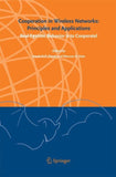 Cooperation in Wireless Networks: Principles and Applications