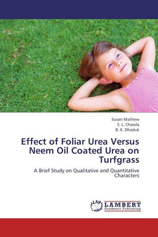 Effect of Foliar Urea Versus Neem Oil Coated Urea on Turfgrass