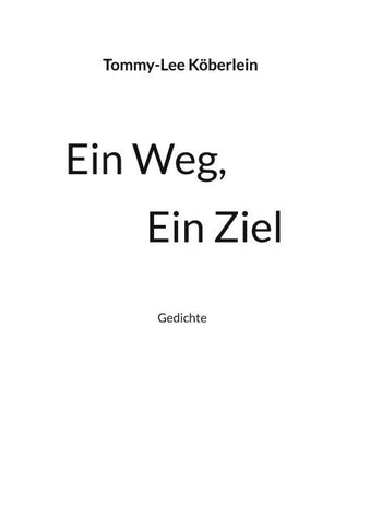 Ein Weg, Ein Ziel