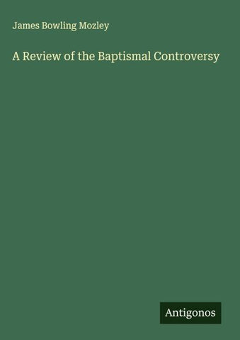 A Review of the Baptismal Controversy