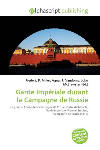 Garde Impériale durant la Campagne de Russie