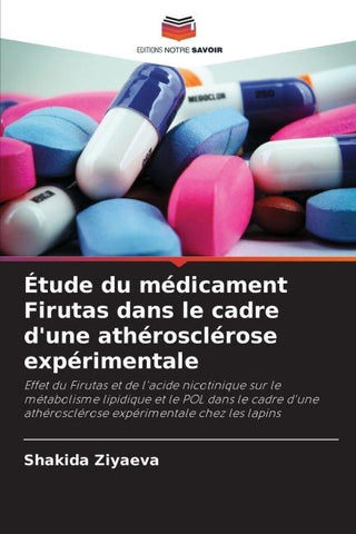 Étude du médicament Firutas dans le cadre d'une athérosclérose expérimentale