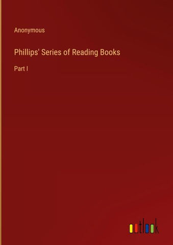 Phillips' Series of Reading Books