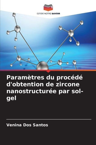 Paramètres du procédé d'obtention de zircone nanostructurée par sol-gel