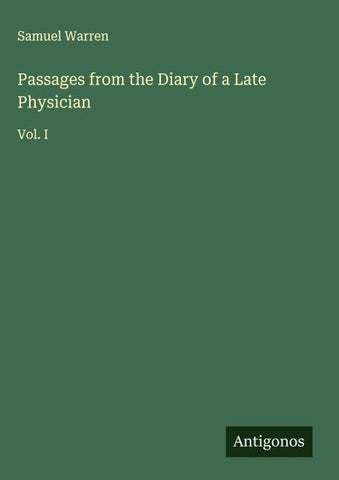 Passages from the Diary of a Late Physician