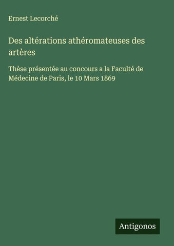 Des altérations athéromateuses des artères