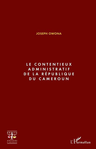 Le contentieux administratif de la République du Cameroun