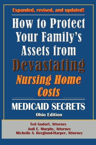 How To Protect Your Family's Assets From Devastating Nursing Home Costs