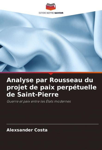 Analyse par Rousseau du projet de paix perpétuelle de Saint-Pierre