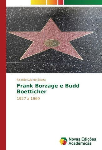 Frank Borzage e Budd Boetticher