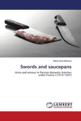 Swords and saucepans