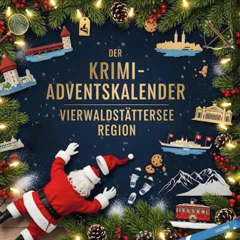 Der Krimi-Adventskalender Vierwaldstättersee Region