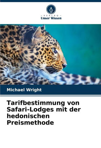 Tarifbestimmung von Safari-Lodges mit der hedonischen Preismethode