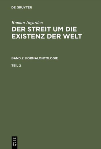 Der Streit um die Existenz der Welt. Band 2: Formalontologie. Teil 2