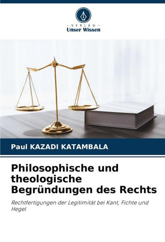 Philosophische und theologische Begründungen des Rechts