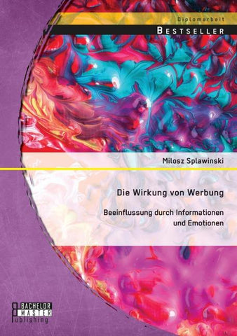 Die Wirkung von Werbung: Beeinflussung durch Informationen und Emotionen