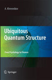 Ubiquitous Quantum Structure