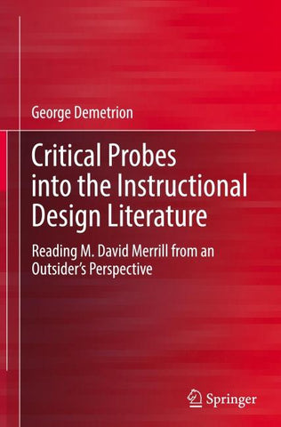 Critical Probes into the Instructional Design Literature