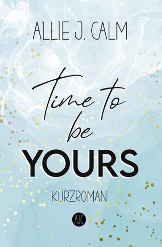 Time to be YOURS