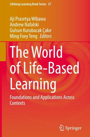 The World of Life-Based Learning