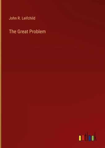 The Great Problem