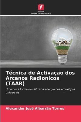 Técnica de Activação dos Arcanos Radionicos (TAAR)