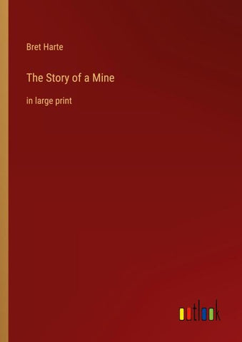 The Story of a Mine