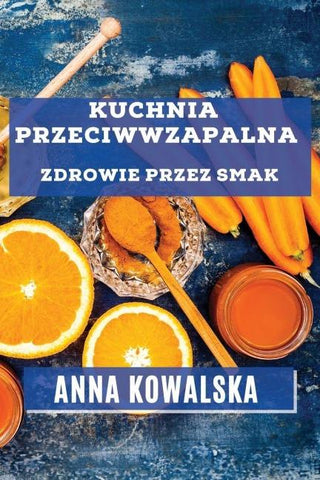 Kuchnia Przeciwwzapalna