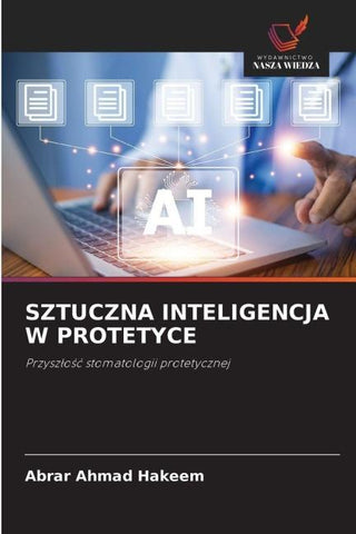 SZTUCZNA INTELIGENCJA W PROTETYCE