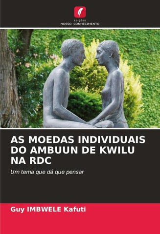 AS MOEDAS INDIVIDUAIS DO AMBUUN DE KWILU NA RDC