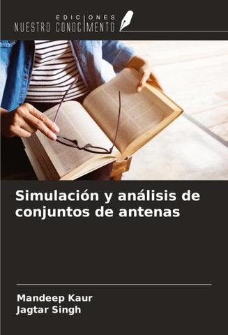 Simulación y análisis de conjuntos de antenas