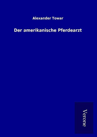 Der amerikanische Pferdearzt