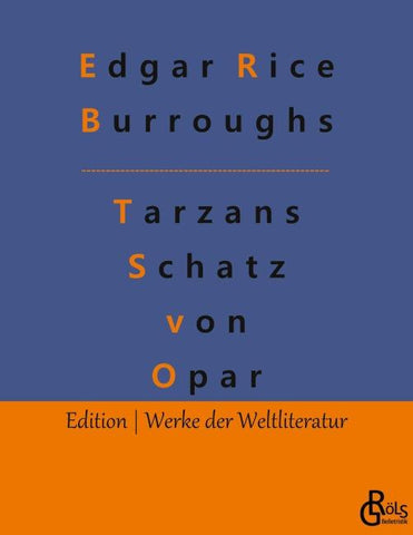Tarzans Schatz von Opar