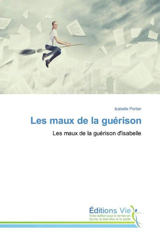 Les maux de la guérison