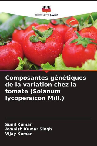 Composantes génétiques de la variation chez la tomate (Solanum lycopersicon Mill.)