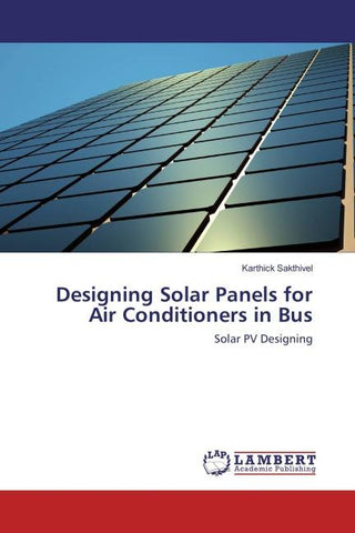 Designing Solar Panels for Air Conditioners in Bus