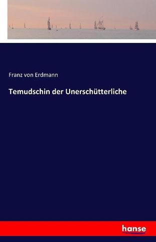 Temudschin der Unerschütterliche