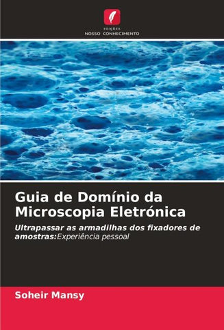 Guia de Domínio da Microscopia Eletrónica