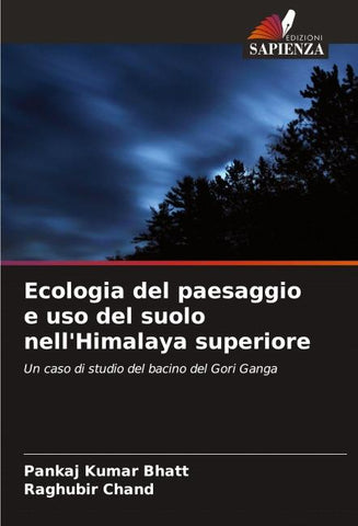 Ecologia del paesaggio e uso del suolo nell'Himalaya superiore