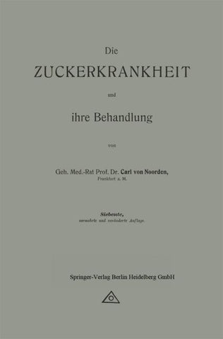 Die Zuckerkrankheit und ihre Behandlung