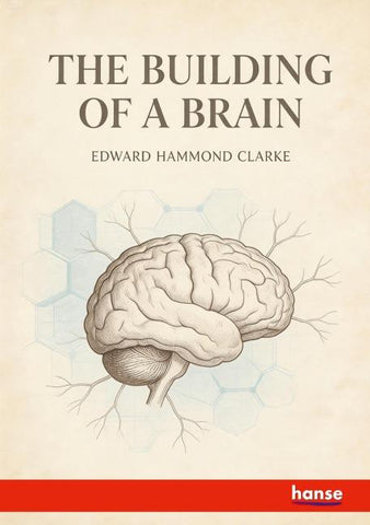 The Building of a Brain