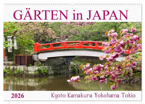 Gärten in Japan (Wandkalender 2026 DIN A2 quer), CALVENDO Monatskalender