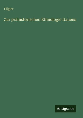 Zur prähistorischen Ethnologie Italiens