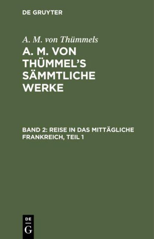 Reise in das mittägliche Frankreich, Teil 1